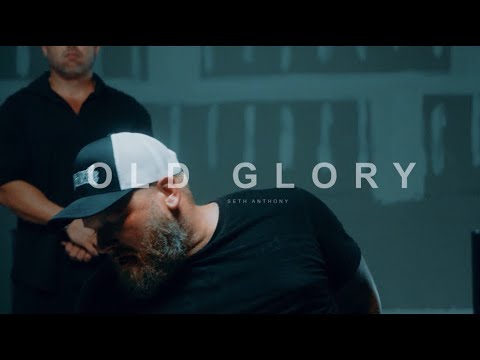 Seth Anthony - Old Glory (Official Music Video)