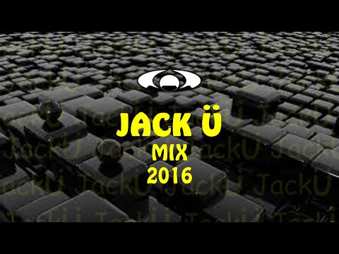 Jack Ü Mix 2016