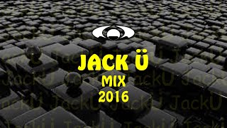 Jack Ü Mix 2016