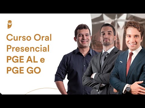 Curso Oral Presencial para PGE AL e PGE GO (parte III)