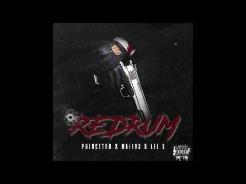 Mafios x Princeton x Lil E - RedruM  [Prod By TroubleOnTheBeat]