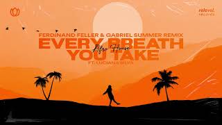 Every Breath You Take (feat. Luciana Silva) [Ferdinand Feller &amp; Gabriel Summer Remix]