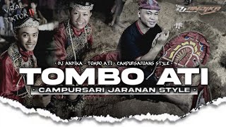 Download lagu TOMBO ATI • CAMPURSARIANS • VIRAL TIKTOK • GAYENG STYLE • DJ ANDIKA mp3