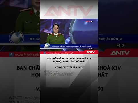 Hôm nay, Ban Chấp hành Trung ương khoá XIV họp Hội nghị lần thứ nhất #antv #shorts #daihoixiv