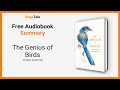 The Genius of Birds by Jennifer Ackerman: 9 Minute Summary