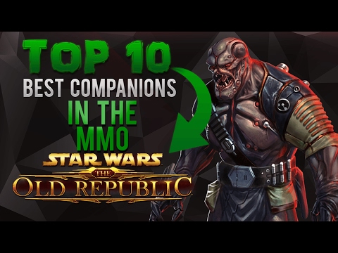 TOP 10 | Best Companions [SWTOR]