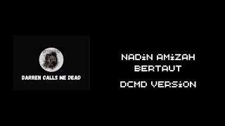 Download lagu Nadin Amizah - Bertaut DCMD Version (Lirik Video) mp3