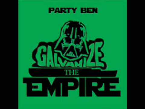 Party Ben - Galvanize the Empire