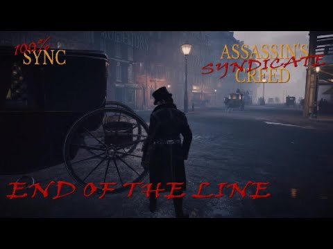 Assassin's Creed: Syndicate - END OF THE LINE (100% SYNC Walkthrough)
