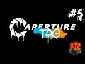 Portal 2 Aperture Tag прохождение - Серия 5 [Спидран с подвохом ...