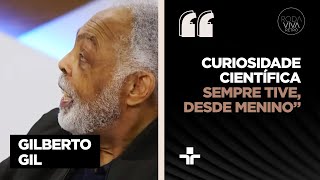 &quot;Acabei desembocando na mecânica quântica&quot;: Gilberto Gil revela sua curiosidade pela ciência