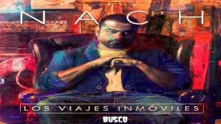 13.- Nach - Busco [Los Viajes Inmóviles]