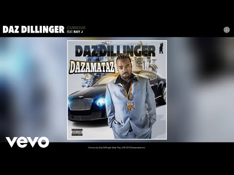 Daz Dillinger - Curious (Audio) ft. Ray J