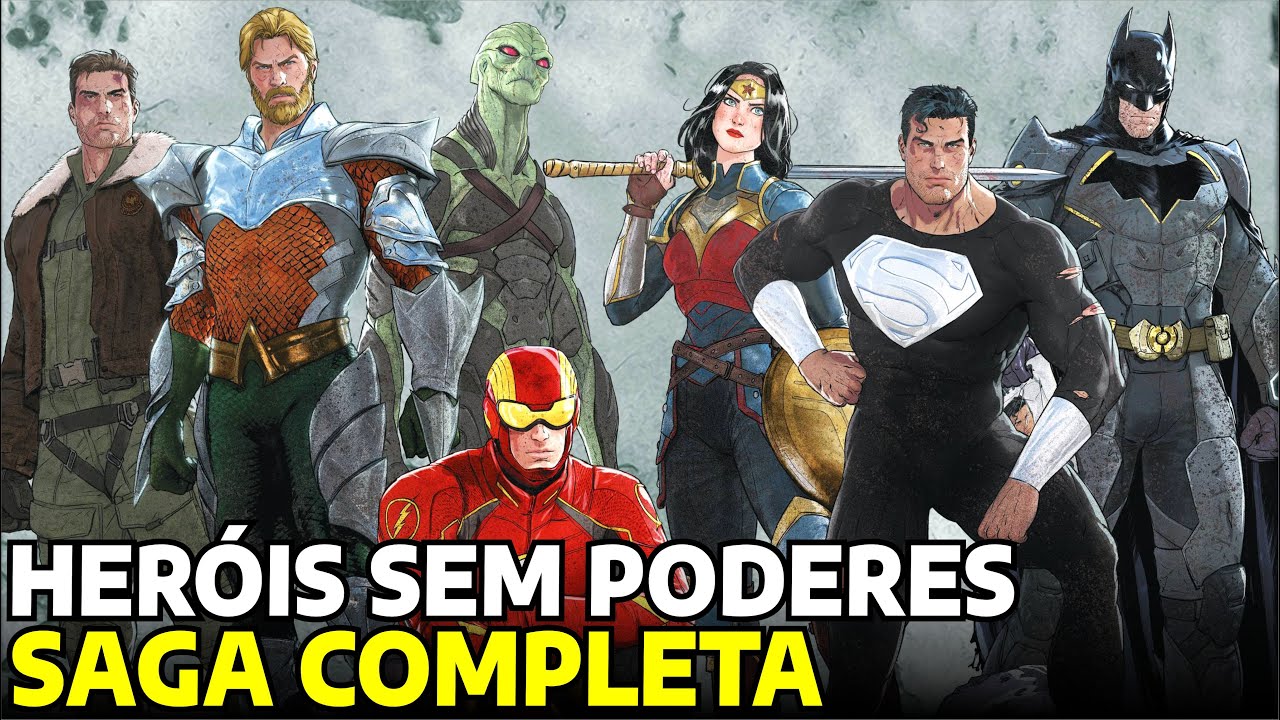 DC PODER ABSOLUTO HISTÓRIA COMPLETA! HERÓIS PERDERAM SEUS PODERES!