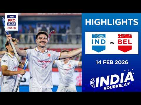 India vs Belgium (M) | Full Highlights | FIH Hockey Pro League 2025-26 | 14 February 2026