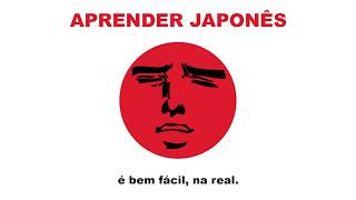 APRENDER JAPONÊS é bem fácil, na real