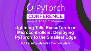 Lightning Talk: ExecuTorch on Microcontrollers: Deploying PyTorch To..