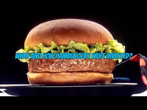 When and how Hamburgers were invented? #hamburger #hamburgers #fastfood
