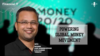 Building a Global Infrastructure for Instant Money Movement