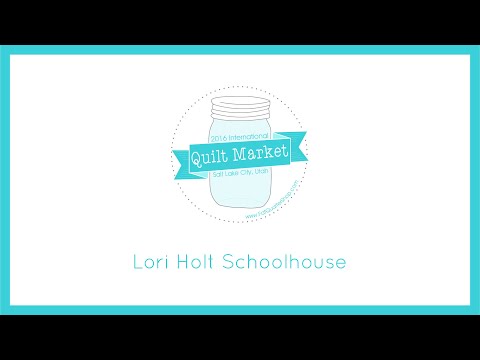 Quilt Market 2016 - Lori Holt Schoolhouse!