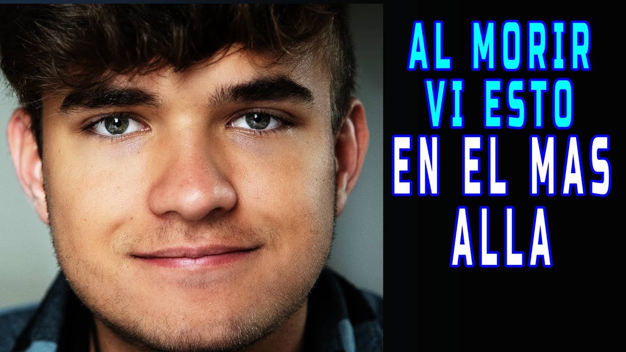 Watch AL MORIR LO APRENDI TODO✨ LA MUERTE NO ES LO QUE PENSABA ✨MI VIDA CAMBIO PARA SIEMPRE✨ECM✨ Now AL MORIR LO APRENDI TODO✨ LA MUERTE NO ES LO QUE PENSABA ✨MI VIDA CAMBIO PARA SIEMPRE✨ECM✨