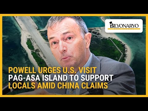 Powell urges U.S. visit to Pag-asa Island to support locals amid China claims | Business 360