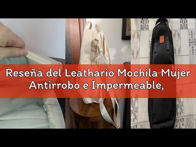 Vídeo relacionado con Leathario Mochila Mujer Antirrobo e Impermeable, Mochila Portátil para Laptop 13.3 Pulgadas, para Universidad, Trabajo y Uso Casual, Regalo Mujer (Beige)