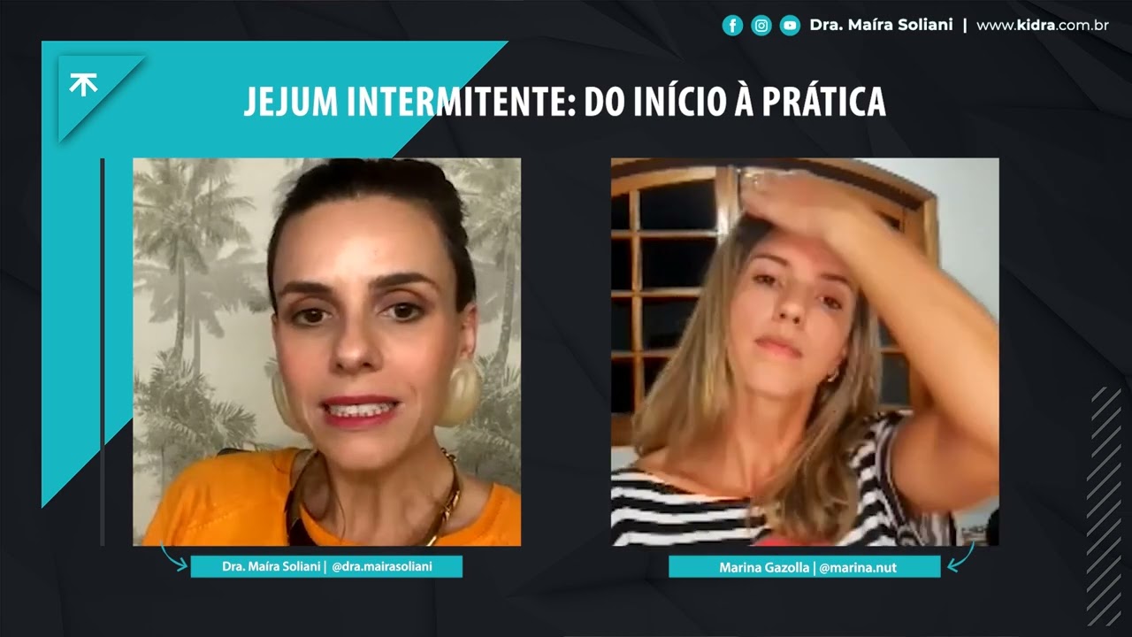 Jejum Intermitente: do início à prática - Marina Gazolla convida Dra. Maíra Soliani