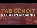 Tab Benoit - Keep On Moving (Live) (Official Audio)