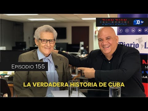 Juan Juan AL MEDIO Ep.155 / La verdadera Historia de Cuba