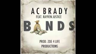 AC Brady - Bands ft Rayven Justice