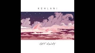 Kehlani - Get Away (Official Audio)