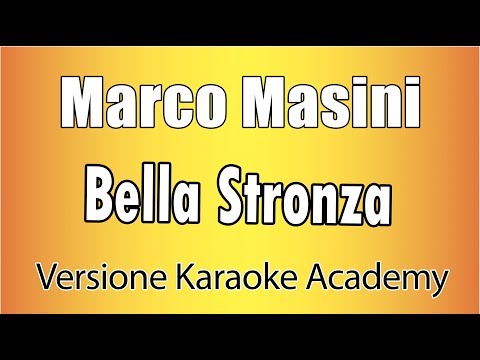 Marco Masini - Bella Stronza (Versione Karaoke Academy Italia)