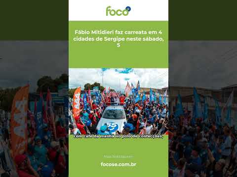 Fábio Mitidieri faz carreata em 4 cidades de Sergipe neste sábado, 5 #Shorts