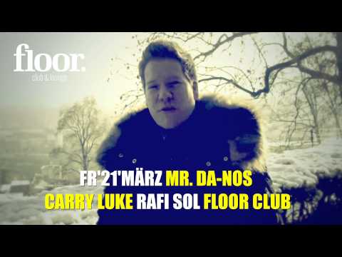 MR.DA-NOS & CARRY LUKE, FLOOR CLUB KLOTEN