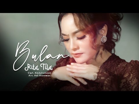 Rita Tila - Bulan (cover) | Cipt. Abdulrohman