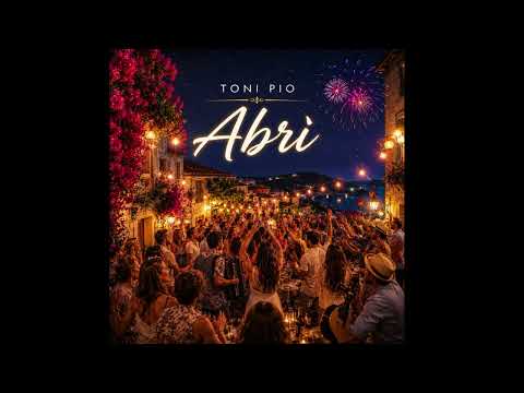 Abrì - Toni Pio