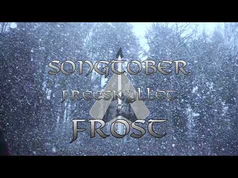 Songtober -  Week 1 - Frost - Freeskyllet Music #S0NGT0B3R2023