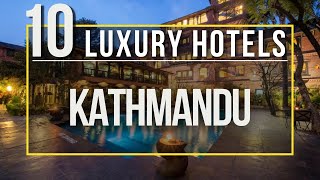 Top 10 hotels in Kathmandu: Luxury hotels in Kathmandu, Nepal