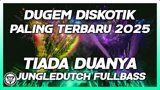 Download lagu DUGEM DISKOTIK PALING TERBAIK SEDUNIA !! DJ TIADA DUANYA MELODI BOXING JUNGLE DUTCH FULLBASS mp3 Download lagu DUGEM DISKOTIK PALING TERBAIK SEDUNIA !! DJ TIADA DUANYA MELODI BOXING JUNGLE DUTCH FULLBASS mp3