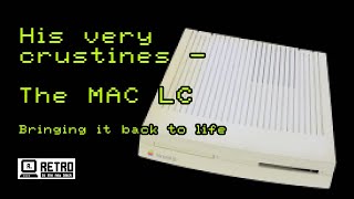 Reviving an Apple Macintosh LC #mac #applemac #classicmac #maclc #recap