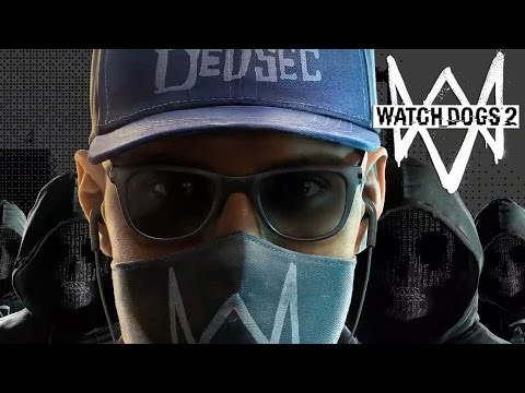 Watch Dogs 2 Official Ubisoft Reveal