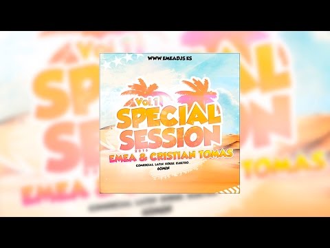 SPECIAL SESSION VOL.1 (EMEÁ & CRISTIAN TOMAS)  AGOSTO/SEPTIEMBRE  16
