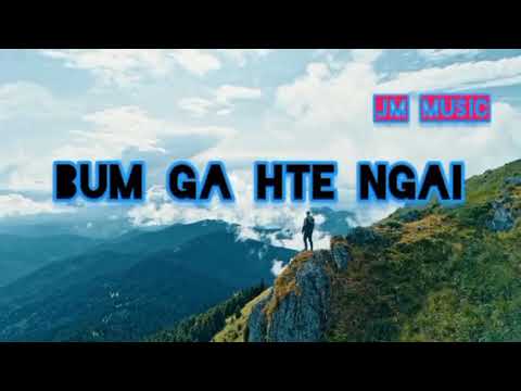 Bum Ga Hte Ngai - Kachin Love Song