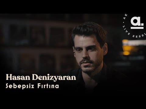 Hasan Denizyaran - Sebepsiz Fırtına (Yaşar Cover) / @Akustikhane