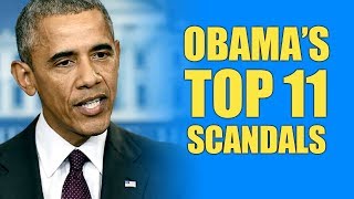 Obama’s Top 11 Scandals From His “Scandal Free” Presidency