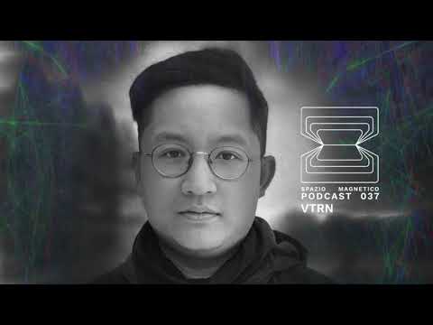 VTRN - Spazio Magnetico Podcast [037]