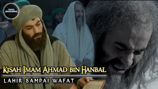 Download lagu Kisah Imam Ahmad bin Hanbal Dari Lahir Sampai Wafat mp3