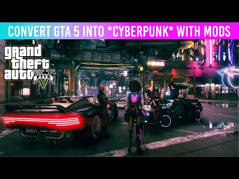 I Turned GTA 5 into a Cyberpunk 2077 (Using Mods)