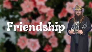 Chris Stapleton - Friendship (Lyrics)